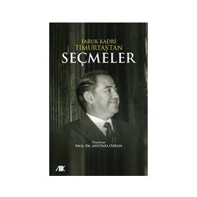 Faruk Kadri Timurtaş'tan Seçmeler - Faruk Kadri Timurtaş