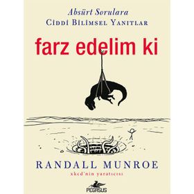 Farz Edelim ki - Randall Munroe