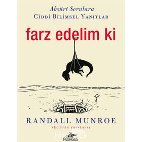 Farz Edelim ki - Randall Munroe