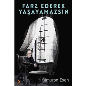 Farz Ederek Yaşayamazsın - Kamuran Esen