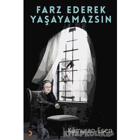 Farz Ederek Yaşayamazsın - Kamuran Esen