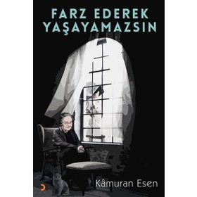 Farz Ederek Yaşayamazsın - Kamuran Esen