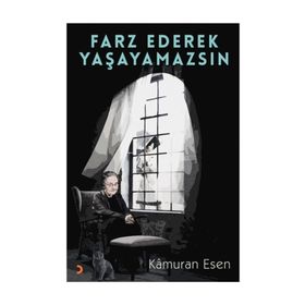Farz Ederek Yaşayamazsın - Kamuran Esen