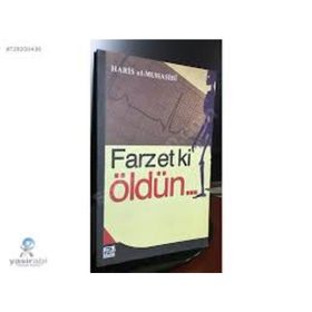 FARZET KI ÖLDÜN... - EBU ABDULLAH HARIS EL-MUHASIBI