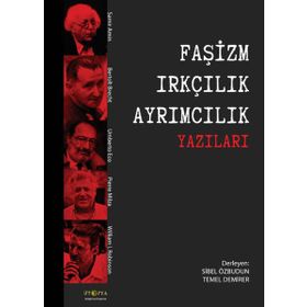 Faşizm Irkçılık Ayrımcılık Yazıları - Samir Amin Berthold Brecht Umberto Eco Pierre Milza William I. Robinson