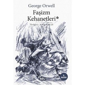 Faşizm Kehanetleri - George Orwell