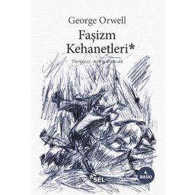 Faşizm Kehanetleri - George Orwell