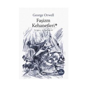 Faşizm Kehanetleri - George Orwell