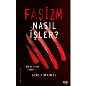 Faşizm Nasıl İşler? - Jason Stanley