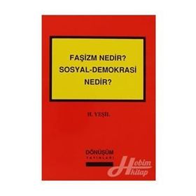 Faşizm Nedir? Sosyal-Demokrasi Nedir? - H. Yeşil