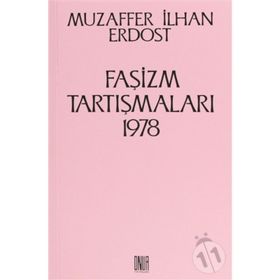 Faşizm Tartışmaları 1978 - Muzaffer İlhan Erdost