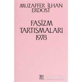 Faşizm Tartışmaları 1978 - Muzaffer İlhan Erdost