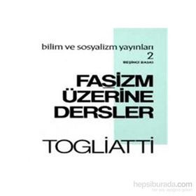 Faşizm Üzerine Dersler - Palmiro Togliatti