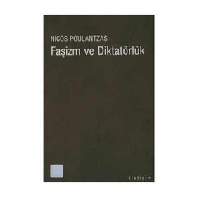 FAŞİZM VE DİKTATÖRLÜK - NICOS POULANTZAS