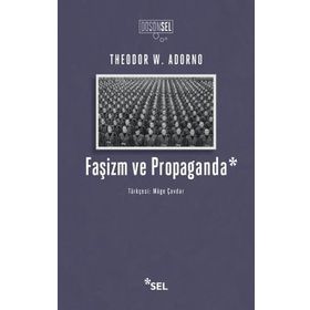 Faşizm ve Propaganda - Theodor W. Adorno