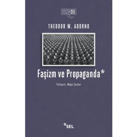 Faşizm ve Propaganda - Theodor W. Adorno