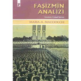 Faşizmin Analizi - Maria Antonietta Macciocchi