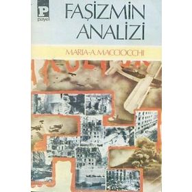 Faşizmin Analizi - Maria Antonietta Macciocchi