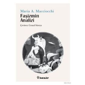 Faşizmin Analizi - Maria Antonietta Macciocchi