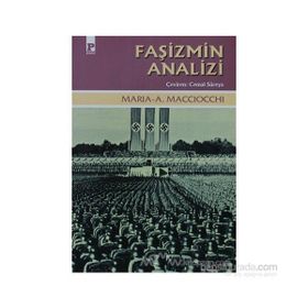 Faşizmin Analizi - Maria Antonietta Macciocchi