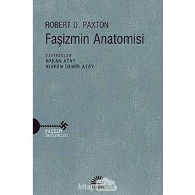 Faşizmin Anatomisi - Robert O. Paxton