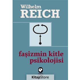 Faşizmin Kitle Psikolojisi - Wilhelm Reich