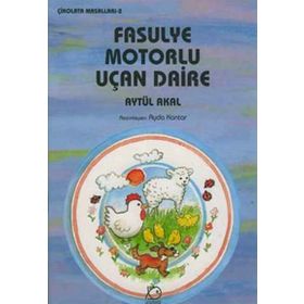 FASULYE MOTORLU UÇAN DAIRE - AYTÜL AKAL