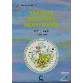 FASULYE MOTORLU UÇAN DAIRE - AYTÜL AKAL
