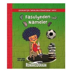 Fasulyeden Nameler-Çocuklar İçin Masallarla Öğreniyorum Serisi - Esra Genç