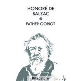 FATHER GORIOT - HONORE DE BALZAC
