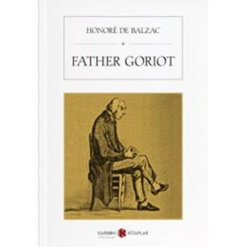 FATHER GORIOT - HONORE DE BALZAC