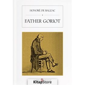 FATHER GORIOT - HONORE DE BALZAC