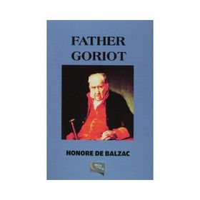 FATHER GORIOT - HONORE DE BALZAC