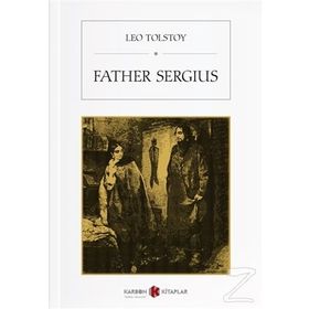 Father Sergius - Lev N. Tolstoy