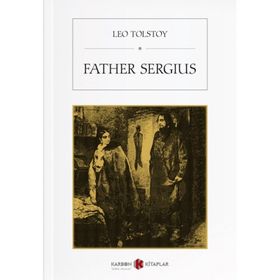 Father Sergius - Lev N. Tolstoy