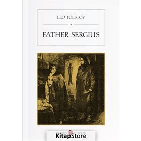 Father Sergius - Lev N. Tolstoy