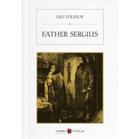 Father Sergius - Lev N. Tolstoy