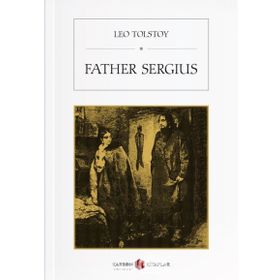 Father Sergius - Lev N. Tolstoy