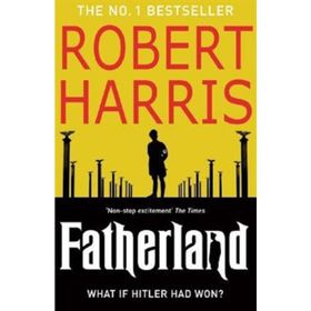 FATHERLAND : 20TH ANNIVERSARY EDITION - ROBERT HARRIS
