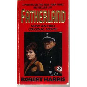 FATHERLAND : 20TH ANNIVERSARY EDITION - ROBERT HARRIS
