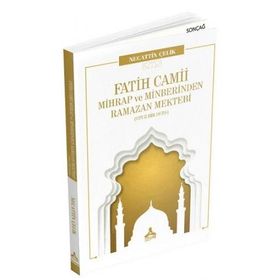 Fatih Camii Mihrap ve Minberinden Ramazan Mektebi Otuz Bir Ders - Necattin Çelik