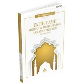 Fatih Camii Mihrap ve Minberinden Ramazan Mektebi Otuz Bir Ders - Necattin Çelik
