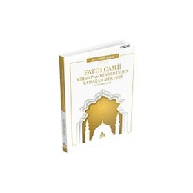 Fatih Camii Mihrap ve Minberinden Ramazan Mektebi Otuz Bir Ders - Necattin Çelik