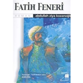 FATIH FENERI - ABDULLAH ZIYA KOZANOĞLU