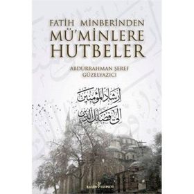 Fatih Minberinden Mü’minlere Hutbeler 1-2 Ciltli - Abdurrahman Şeref Güzelyazıcı