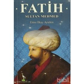 FATIH SULTAN MEHMED - FATIH GÜL