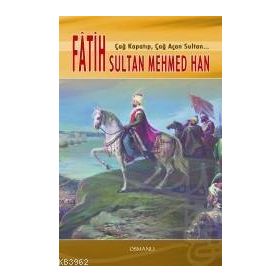FATIH SULTAN MEHMED HAN - GENEL