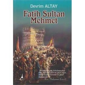 FATIH SULTAN MEHMET - DEVRIM ALTAY