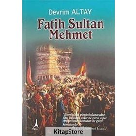 FATIH SULTAN MEHMET - DEVRIM ALTAY