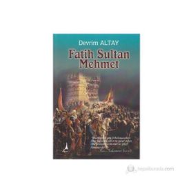 FATIH SULTAN MEHMET - DEVRIM ALTAY